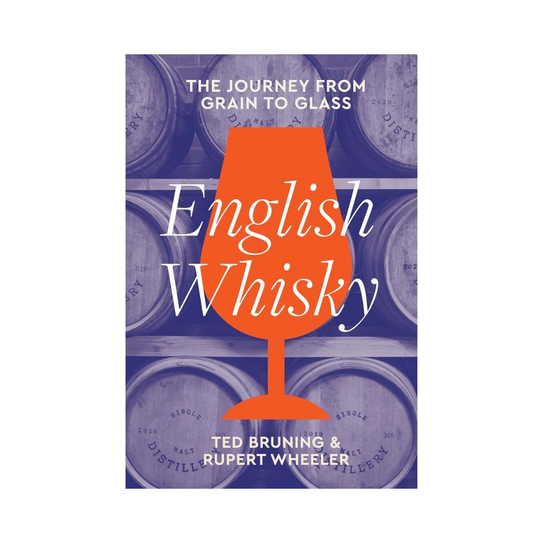 English Whisky - The Journey From Grain To Glass